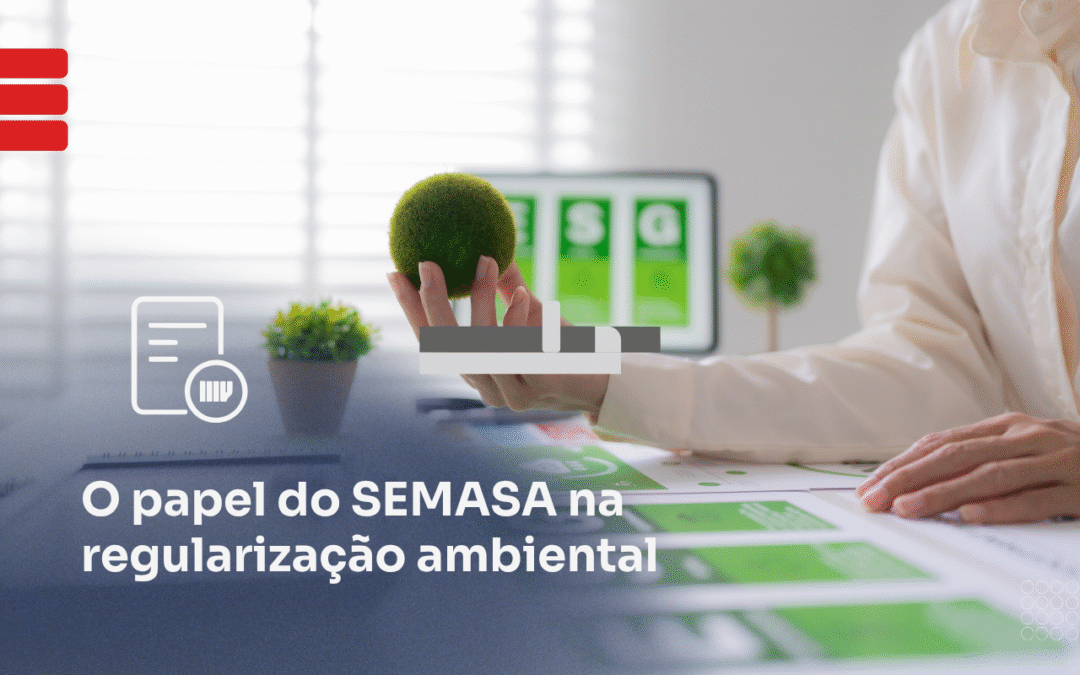 Entenda o papel do SEMASA na regularização ambiental da sua obra